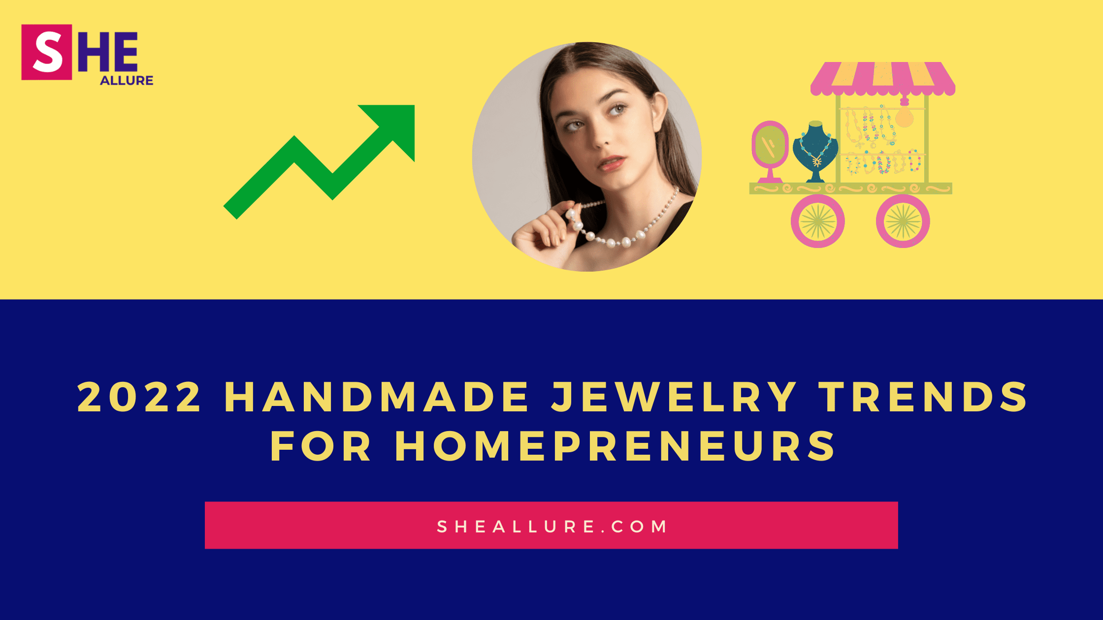 Handmade Jewelry Trends 2022 For Homepreneurs - Must Read!